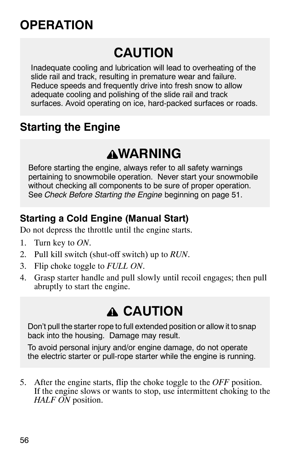 Caution, Warning, Operation | Starting the engine | Polaris 340 Classic User Manual | Page 58 / 144