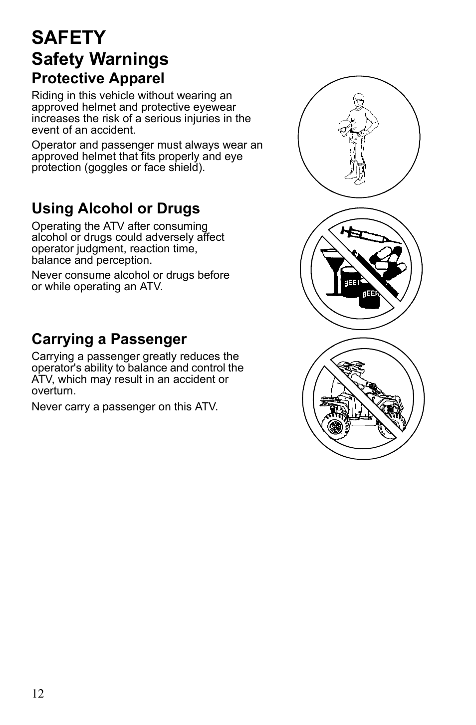 Safety, Safety warnings, Protective apparel | Using alcohol or drugs, Carrying a passenger | Polaris Sportsman 9922249 User Manual | Page 16 / 138
