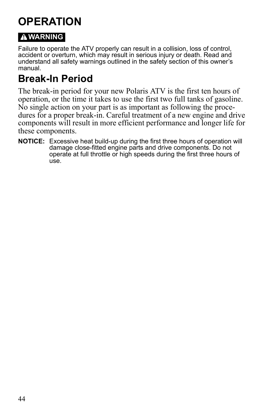 Operation, Break-in period | Polaris Sportsman 9922249 User Manual | Page 48 / 138