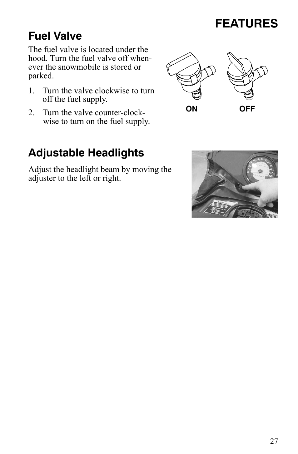 Features, Fuel valve, Adjustable headlights | Polaris 2008 User Manual | Page 30 / 129