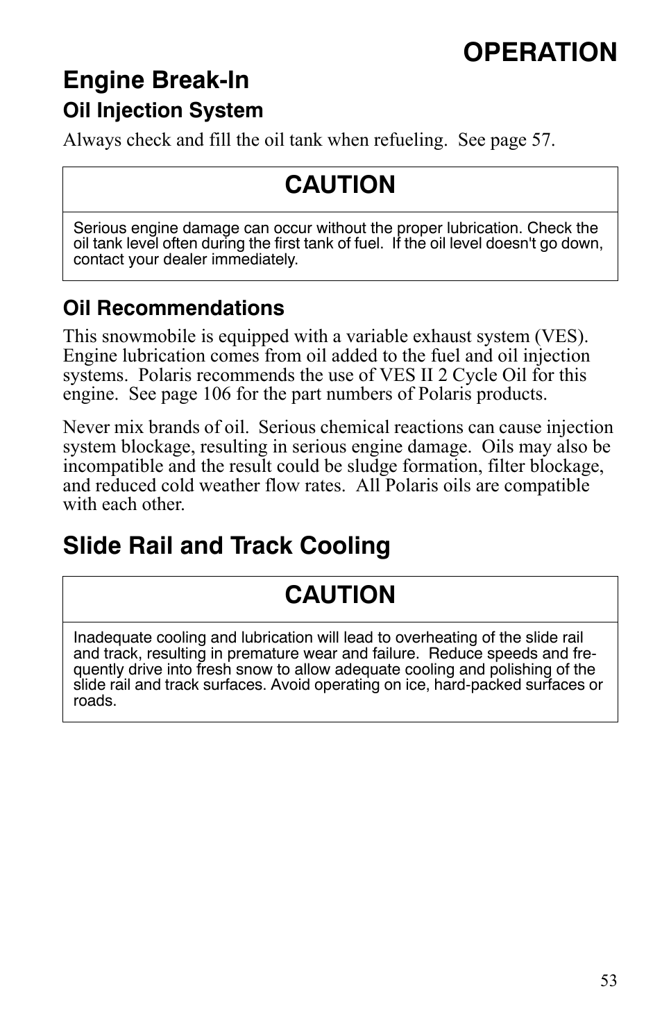 Operation, Engine break-in, Slide rail and track cooling caution | Caution | Polaris 2008 User Manual | Page 56 / 129