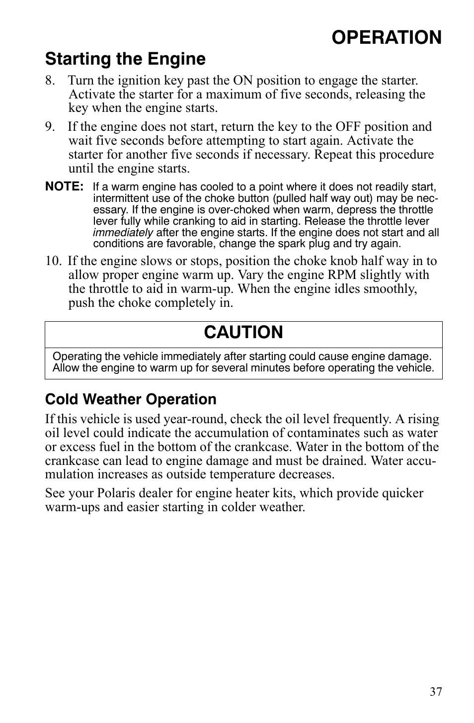 Operation, Starting the engine, Caution | Cold weather operation | Polaris Hawkeye 9921770 User Manual | Page 39 / 124