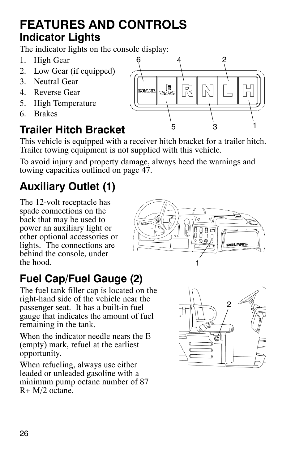 Features and controls, Indicator lights, Trailer hitch bracket | Auxiliary outlet (1), Fuel cap/fuel gauge (2) | Polaris 500 2X4 User Manual | Page 29 / 126