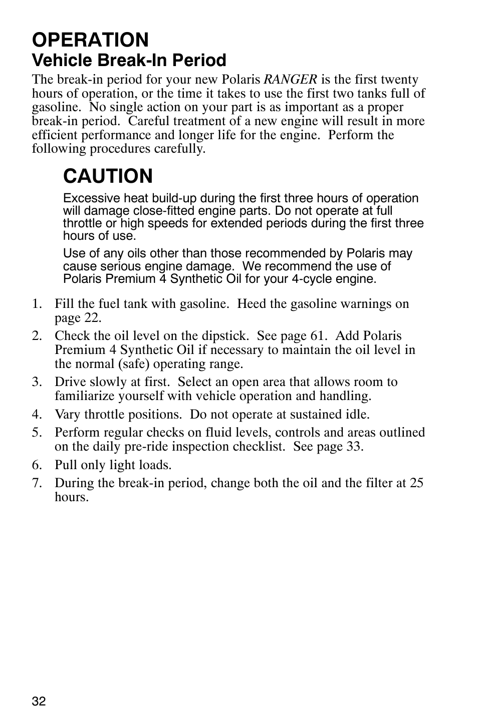 Operation, Caution, Vehicle break-in period | Polaris 500 2X4 User Manual | Page 35 / 126