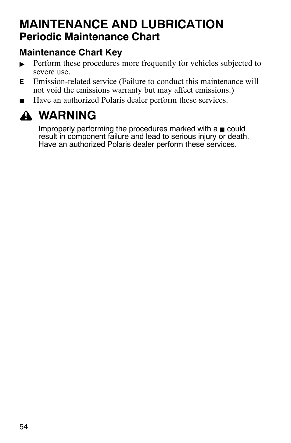 Maintenance and lubrication, Warning, Periodic maintenance chart | Maintenance chart key | Polaris 500 2X4 User Manual | Page 57 / 126