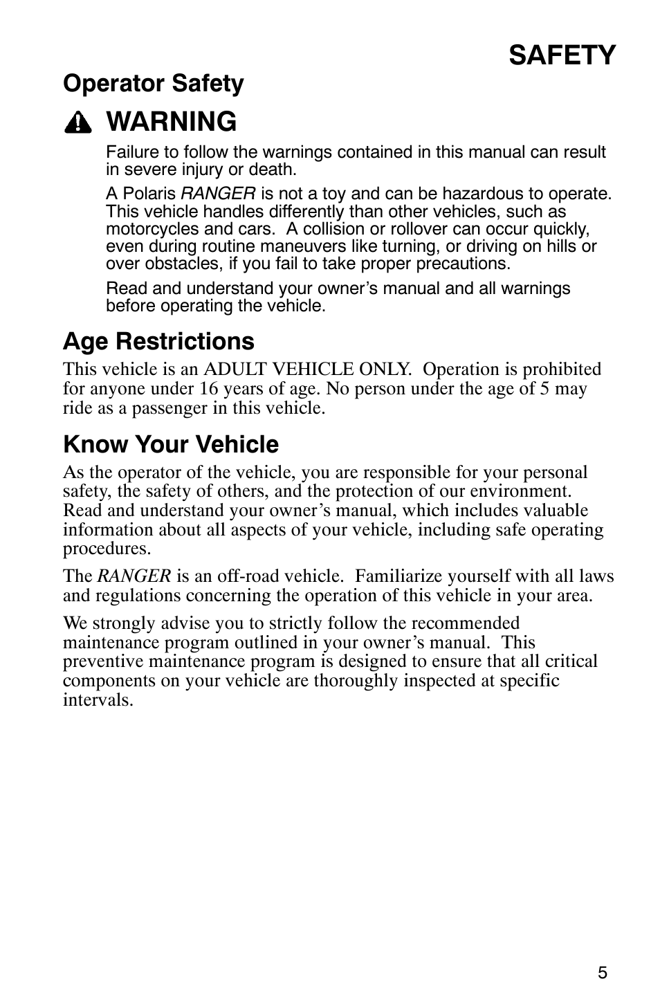 Safety, Warning, Operator safety | Age restrictions, Know your vehicle | Polaris 500 2X4 User Manual | Page 8 / 126