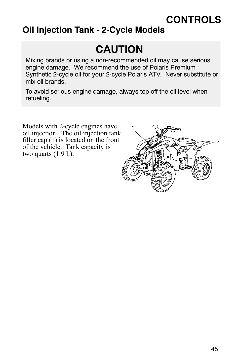 Caution, Controls, Oil injection tank - 2-cycle models | Polaris Scrambler 500 User Manual | Page 47 / 153