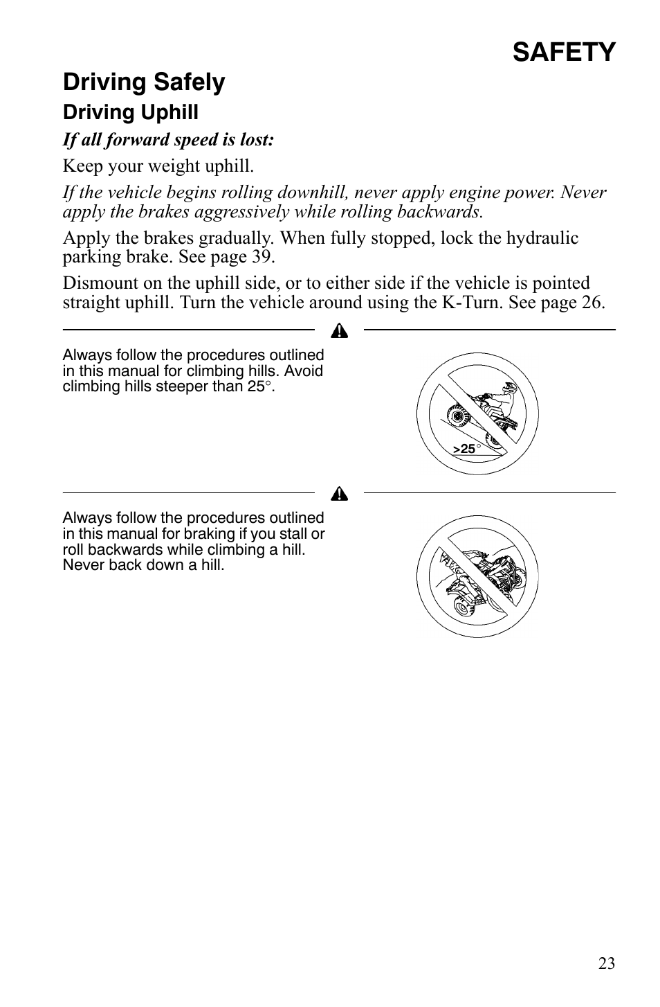 Safety, Driving safely, Driving uphill | Polaris Hawkeye 2x4 User Manual | Page 25 / 125