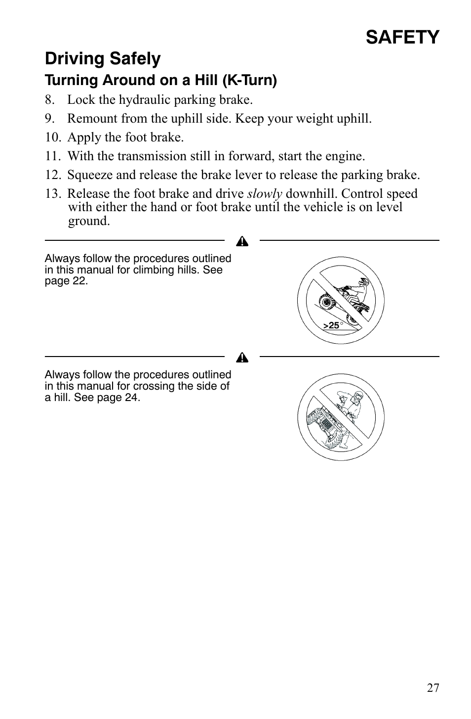Safety, Driving safely, Turning around on a hill (k-turn) | Polaris Hawkeye 2x4 User Manual | Page 29 / 125