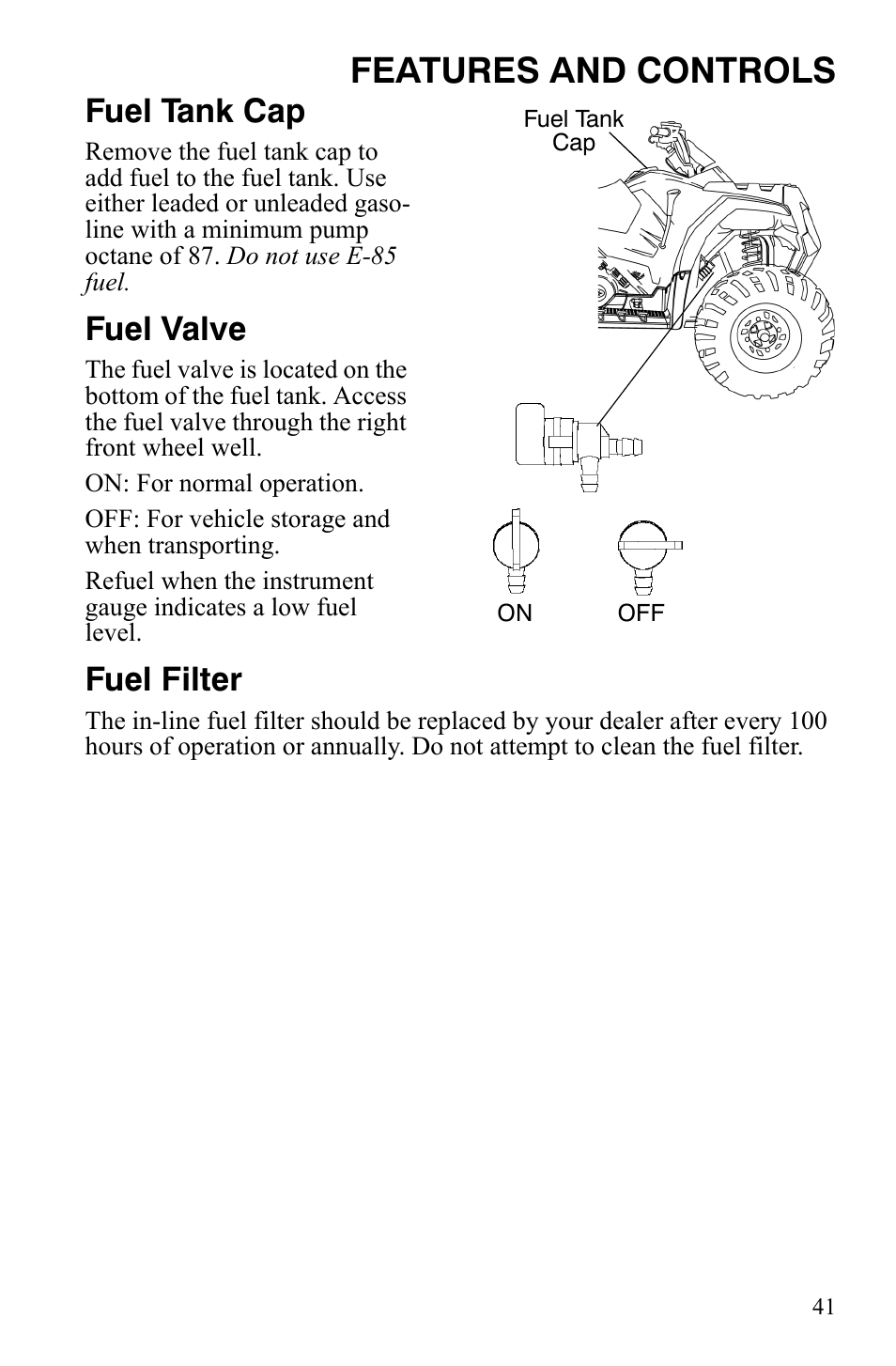 Features and controls, Fuel tank cap, Fuel valve | Fuel filter | Polaris Hawkeye 2x4 User Manual | Page 43 / 125