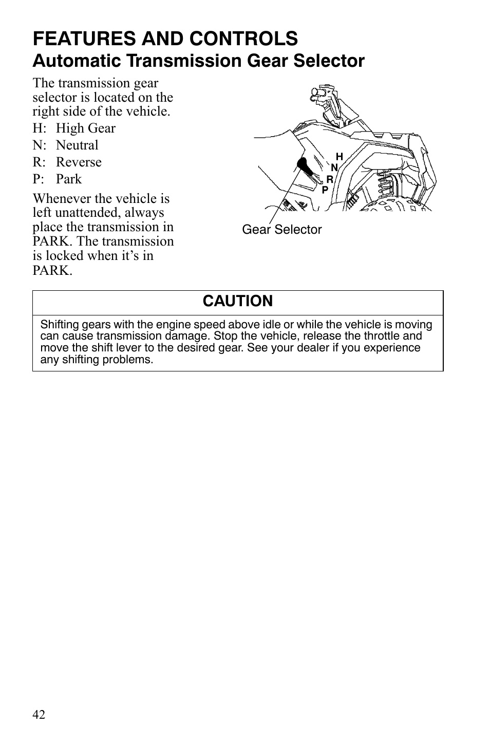 Features and controls, Automatic transmission gear selector | Polaris Hawkeye 2x4 User Manual | Page 44 / 125