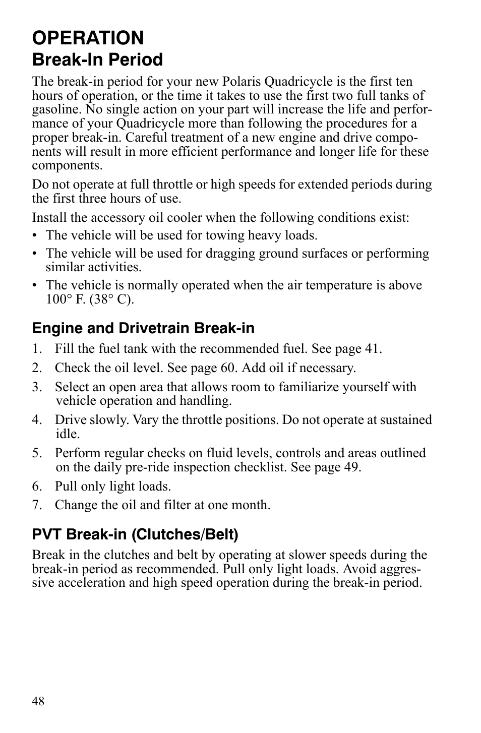 Operation, Break-in period | Polaris Hawkeye 2x4 User Manual | Page 50 / 125