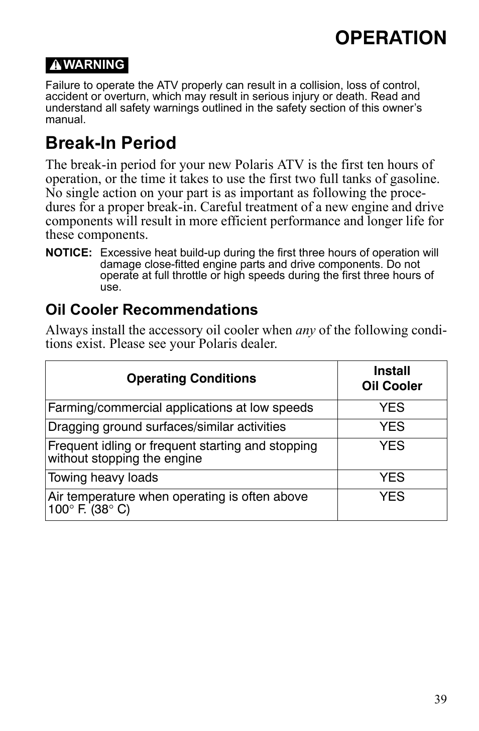 Operation, Break-in period, Oil cooler recommendations | Polaris Sportsman 9922242 User Manual | Page 43 / 133