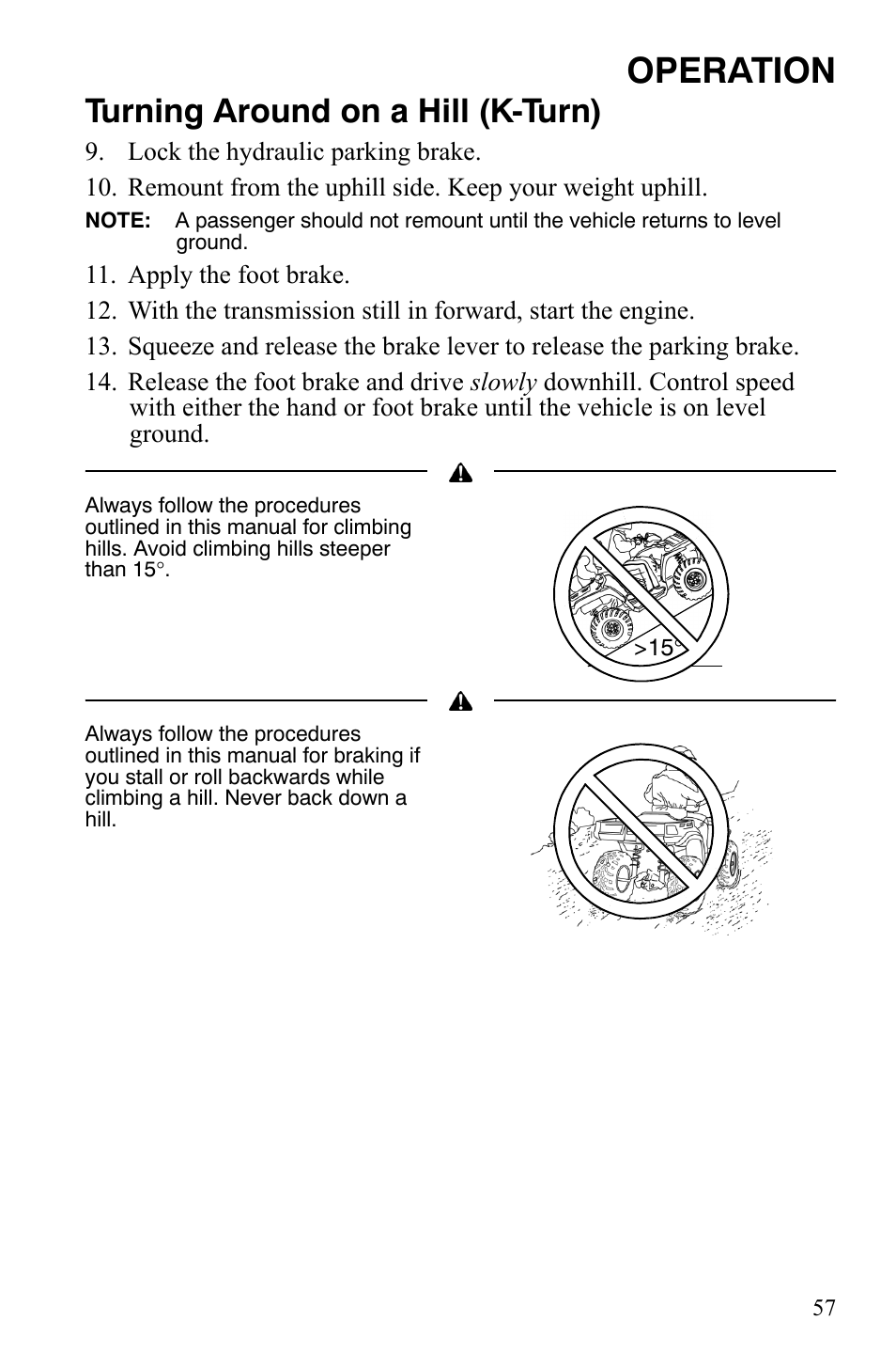 Operation, Turning around on a hill (k-turn) | Polaris Sportsman 9921848 User Manual | Page 58 / 142