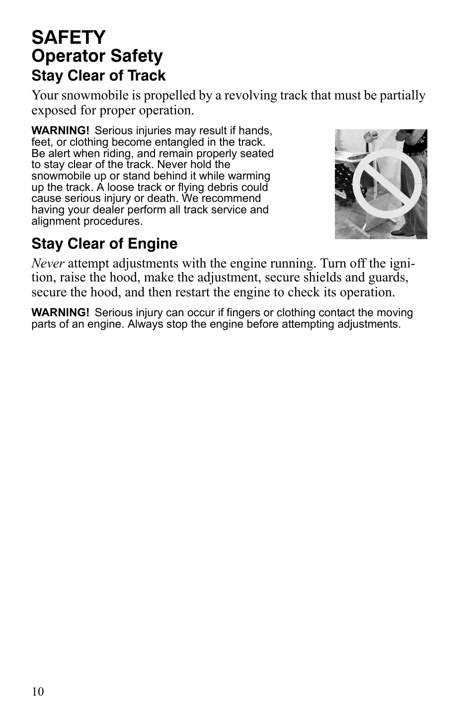 Safety, Operator safety, Stay clear of track | Stay clear of engine | Polaris 800 Assault RMK User Manual | Page 14 / 134