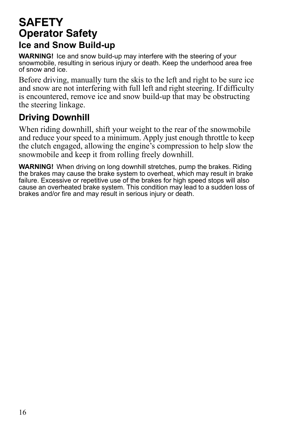 Safety, Operator safety, Ice and snow build-up | Driving downhill | Polaris 800 Assault RMK User Manual | Page 20 / 134