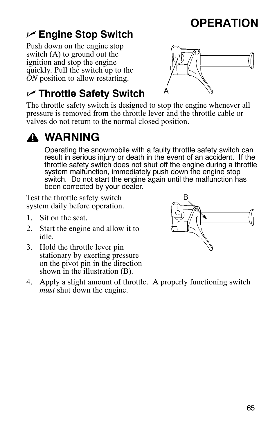 Operation, Warning, Nengine stop switch | Nthrottle safety switch | Polaris 700 Touring User Manual | Page 68 / 133