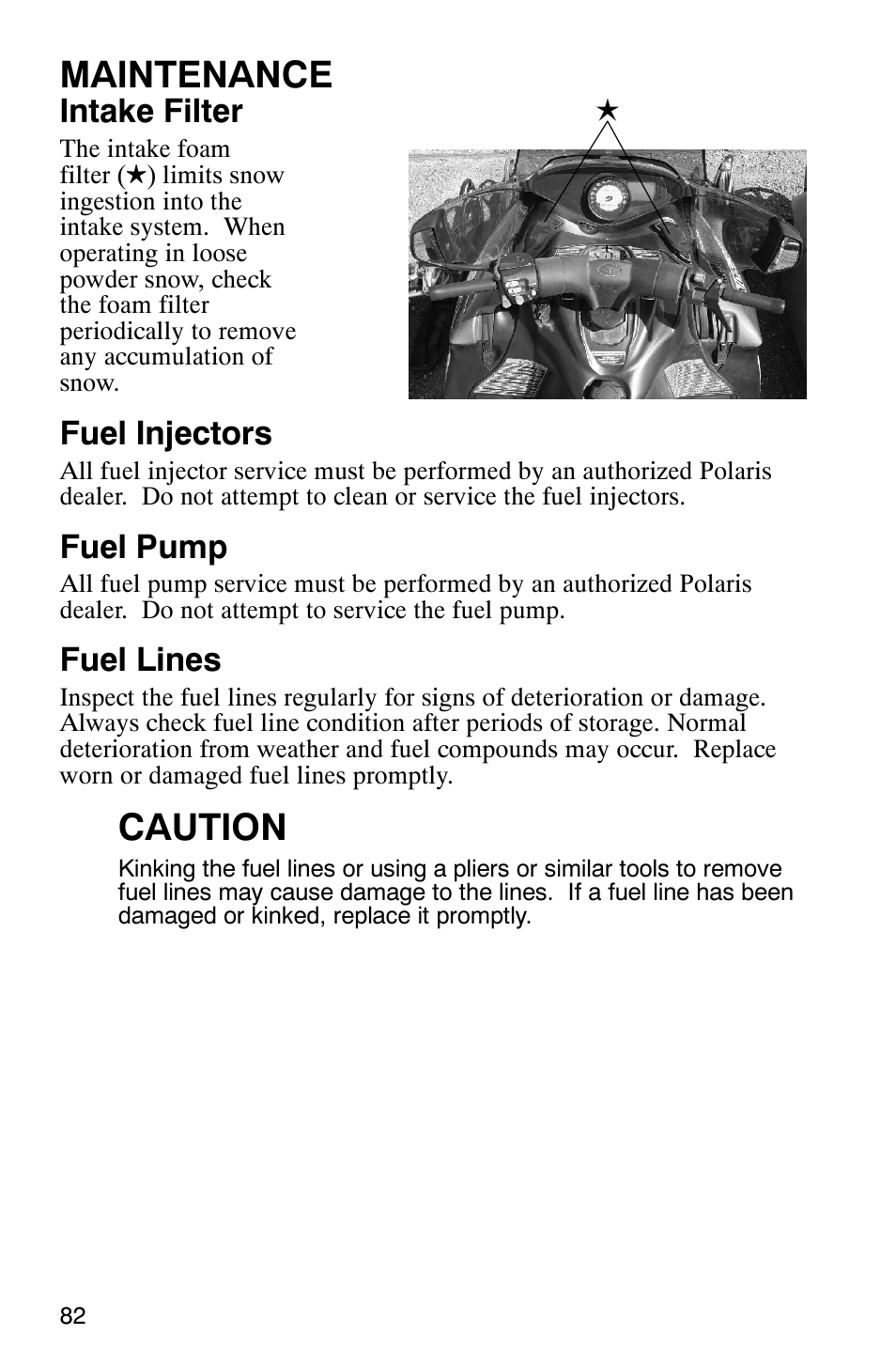 Maintenance, Caution, Intake filter | Fuel injectors, Fuel pump, Fuel lines | Polaris 700 Touring User Manual | Page 85 / 133