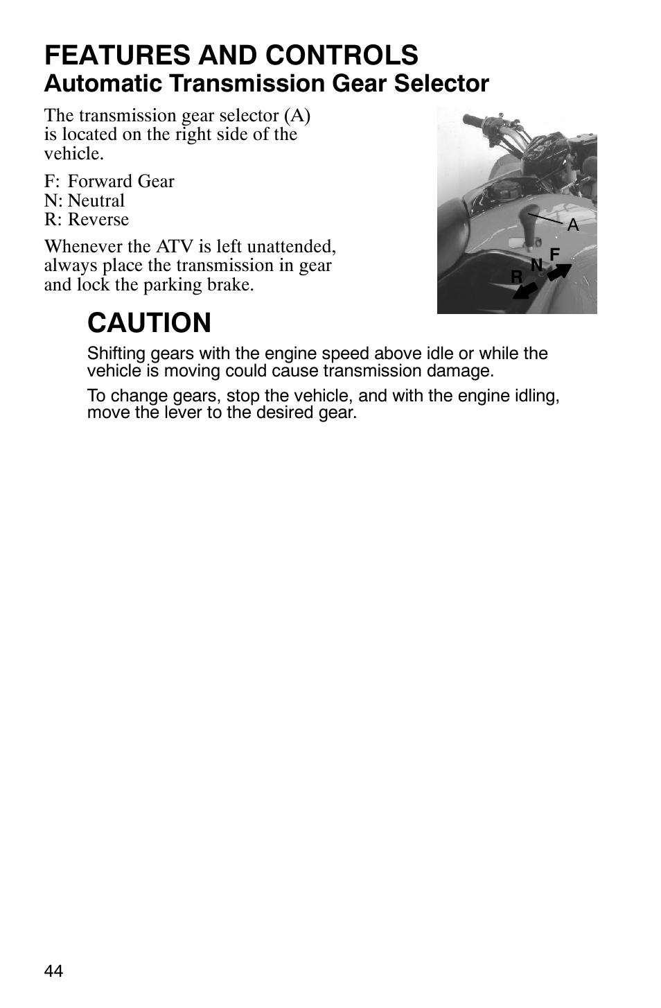 Features and controls, Caution, Automatic transmission gear selector | Polaris Sawtooth User Manual | Page 47 / 118