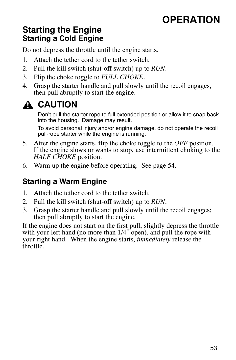 Operation, Starting the engine, Caution | Polaris 600RR User Manual | Page 56 / 119