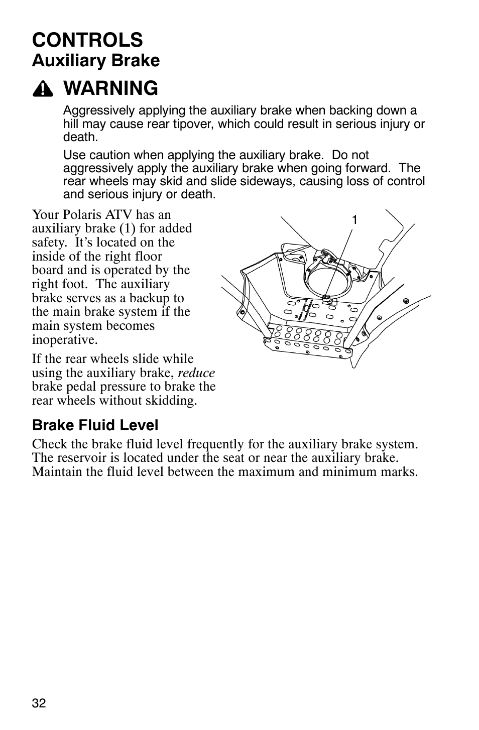 Controls, Warning, Auxiliary brake | Polaris MV700 User Manual | Page 35 / 131