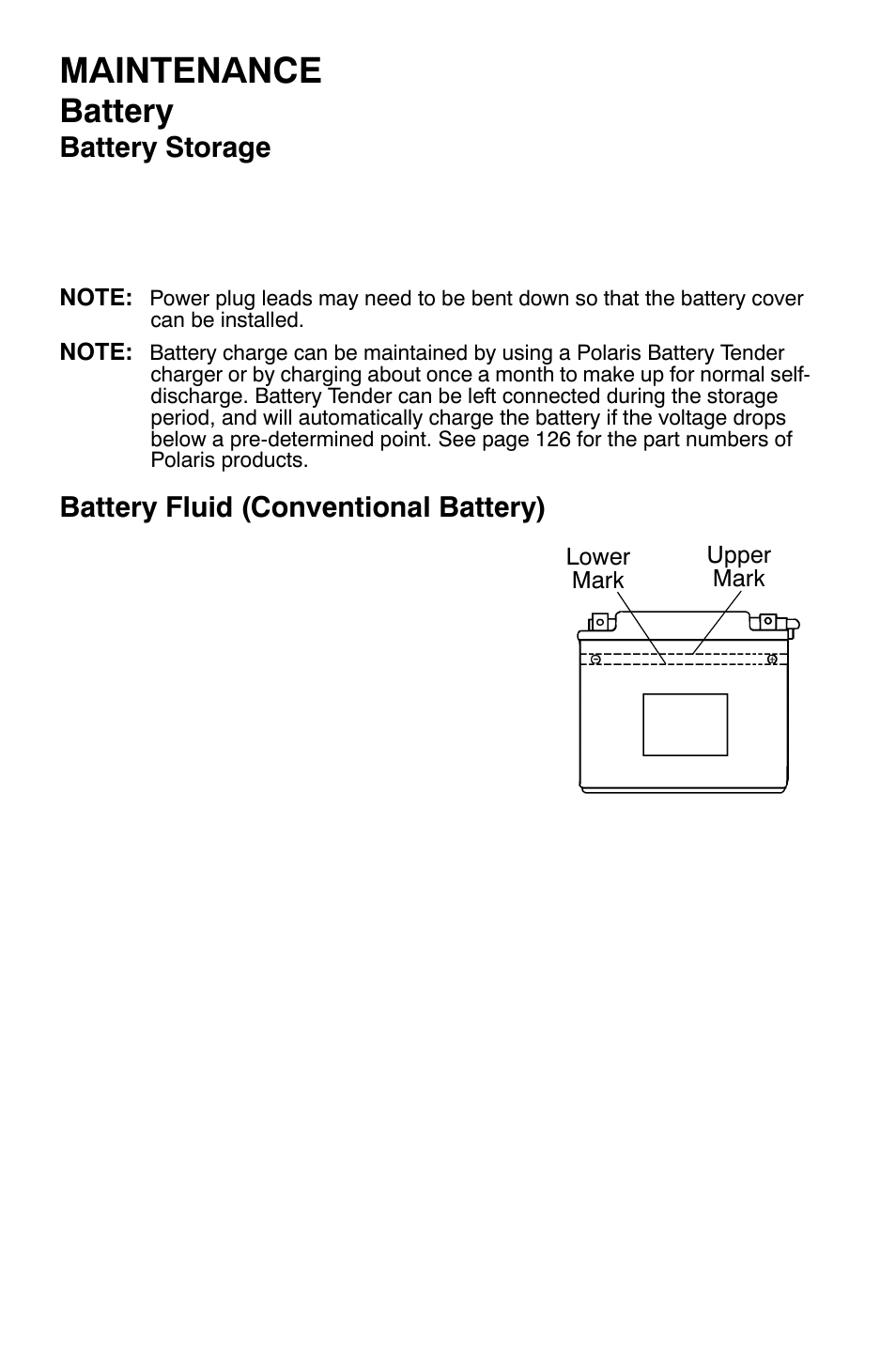 Maintenance, Battery, Battery storage | Battery fluid (conventional battery) | Polaris Sportsman 9921169 User Manual | Page 110 / 137