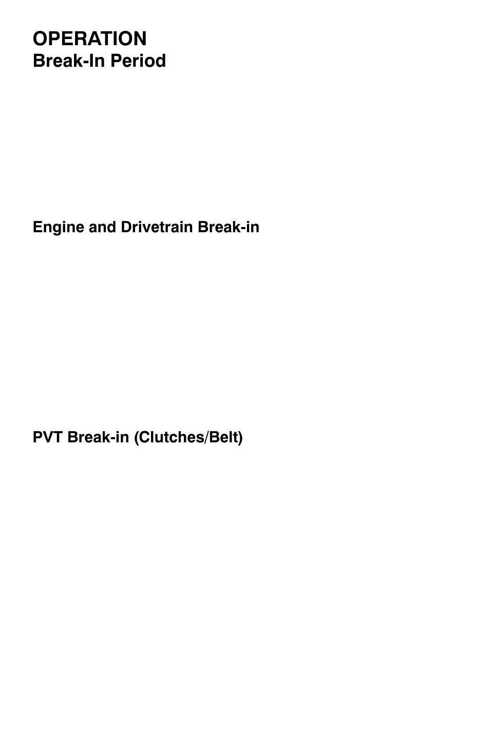 Operation, Break-in period | Polaris Sportsman 9921454 User Manual | Page 42 / 129