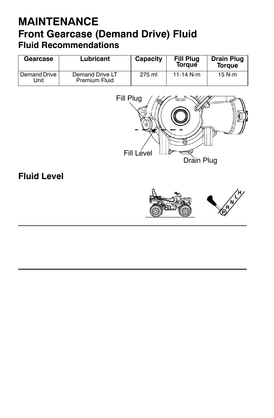 Maintenance, Front gearcase (demand drive) fluid, Fluid recommendations | Fluid level | Polaris Sportsman 9921454 User Manual | Page 76 / 129