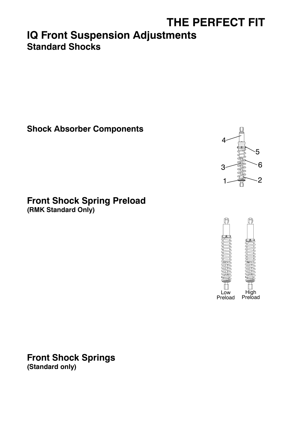 The perfect fit, Iq front suspension adjustments, Standard shocks | Front shock spring preload, Front shock springs | Polaris 700 Dragon RMK User Manual | Page 44 / 135