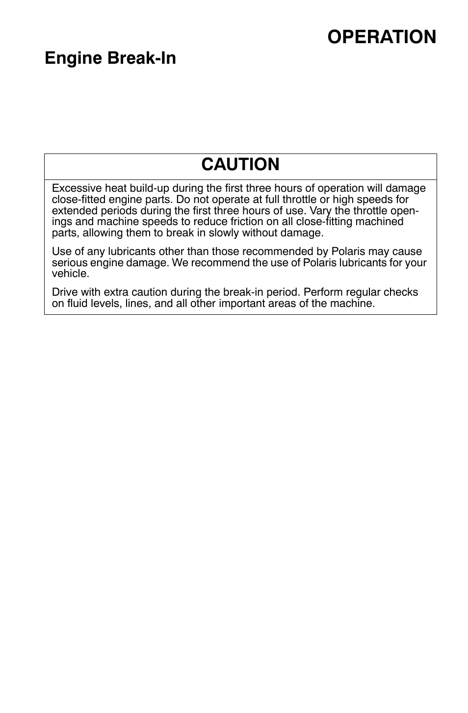 Operation, Engine break-in, Caution | Polaris 700 Dragon RMK User Manual | Page 60 / 135