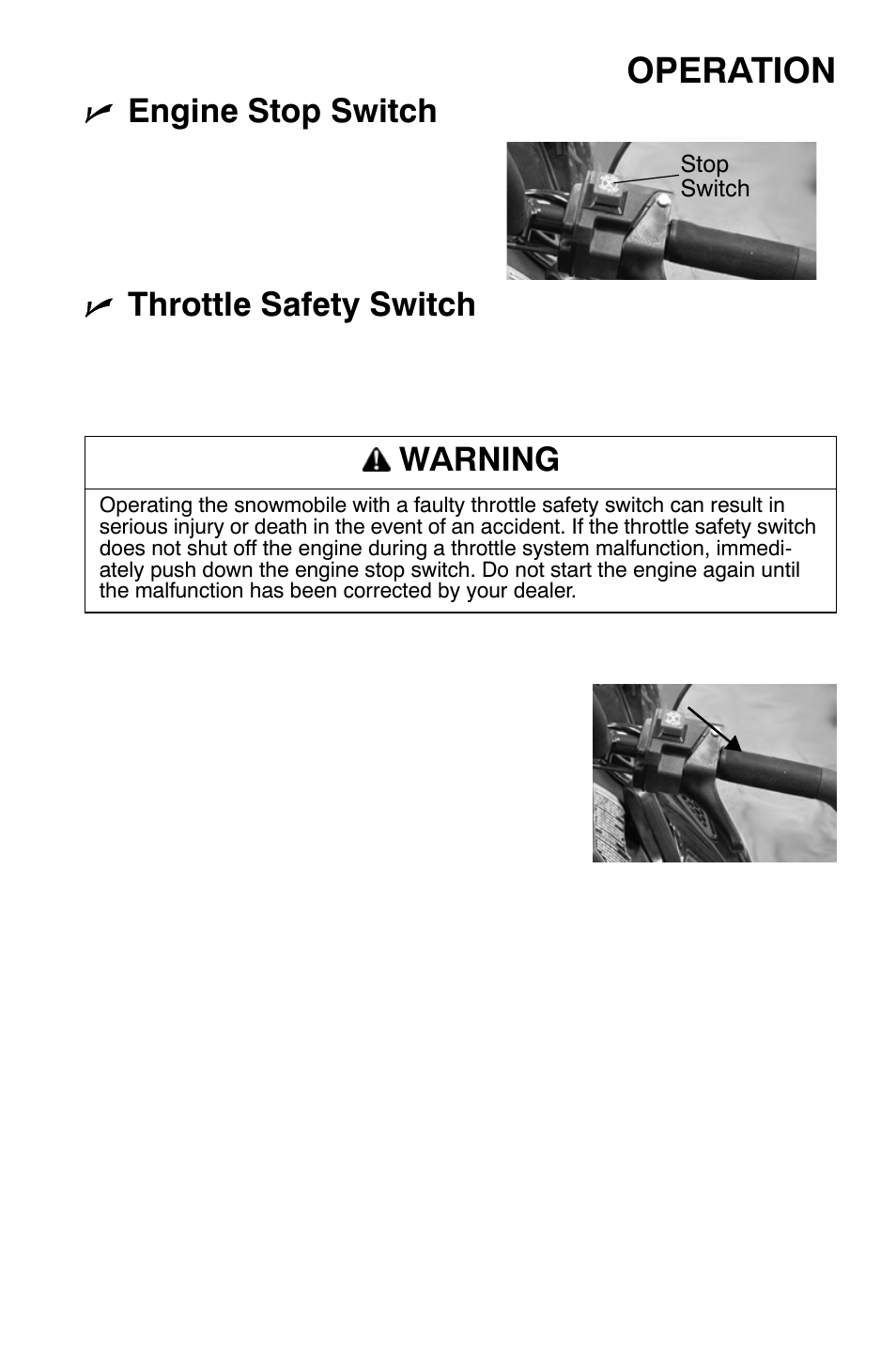 Operation, Engine stop switch, Throttle safety switch | Warning | Polaris 700 Dragon RMK User Manual | Page 66 / 135