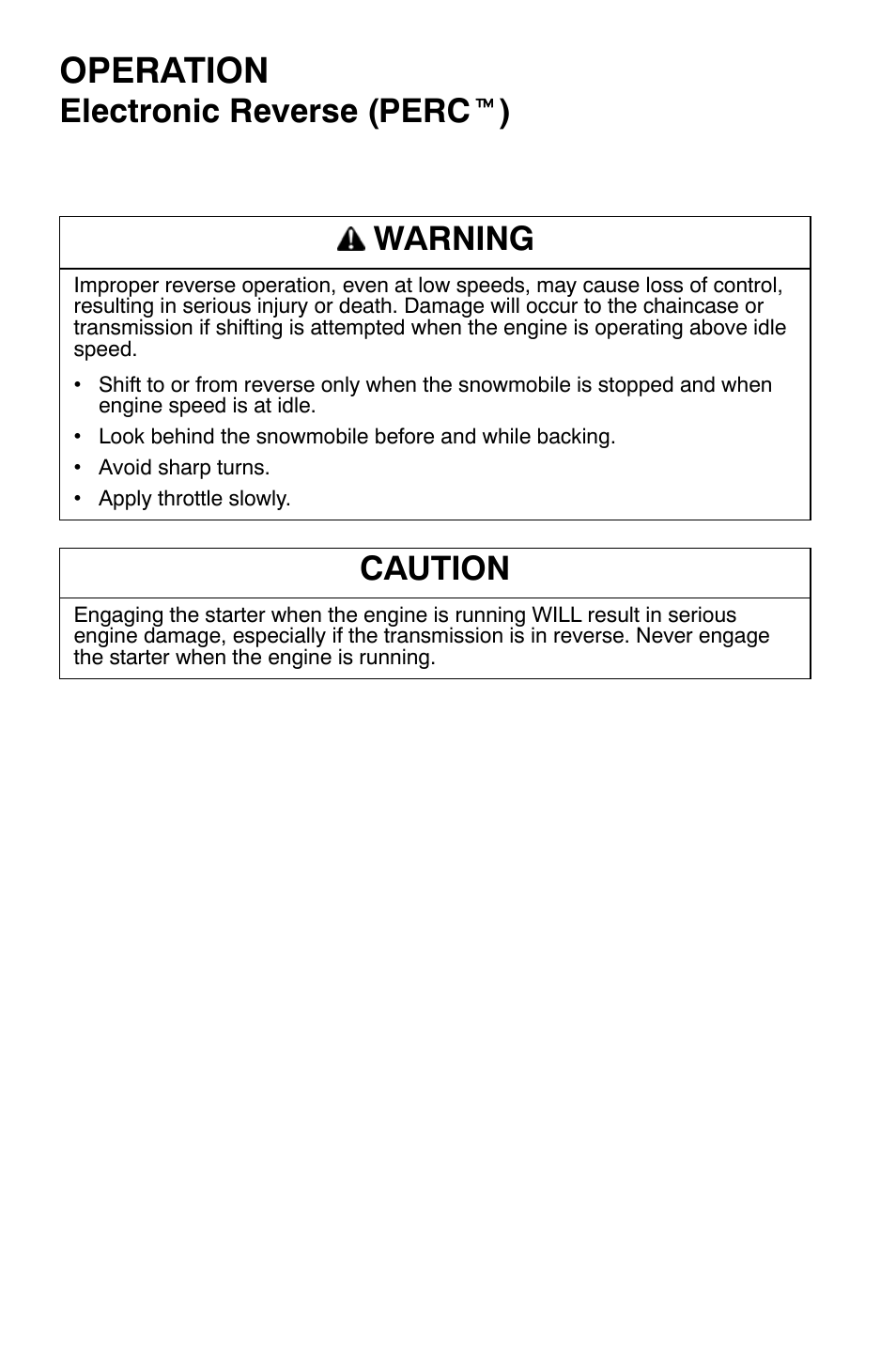 Operation, Electronic reverse (perc t ), Warning | Caution | Polaris 700 Dragon RMK User Manual | Page 69 / 135