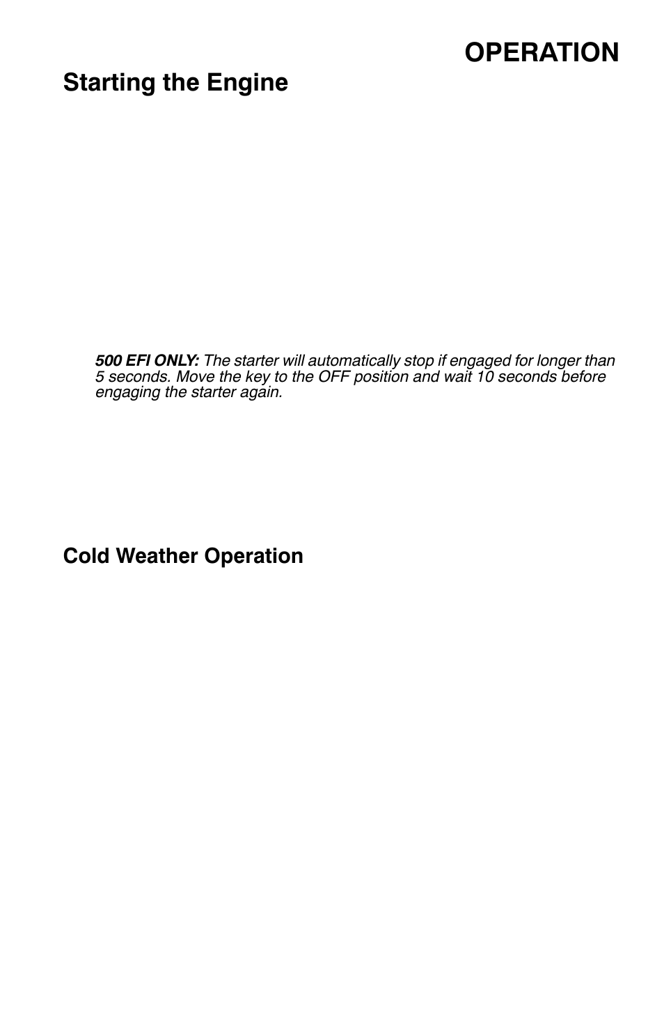 Operation, Starting the engine, Cold weather operation | Polaris Sportsman 800 X2 User Manual | Page 58 / 148