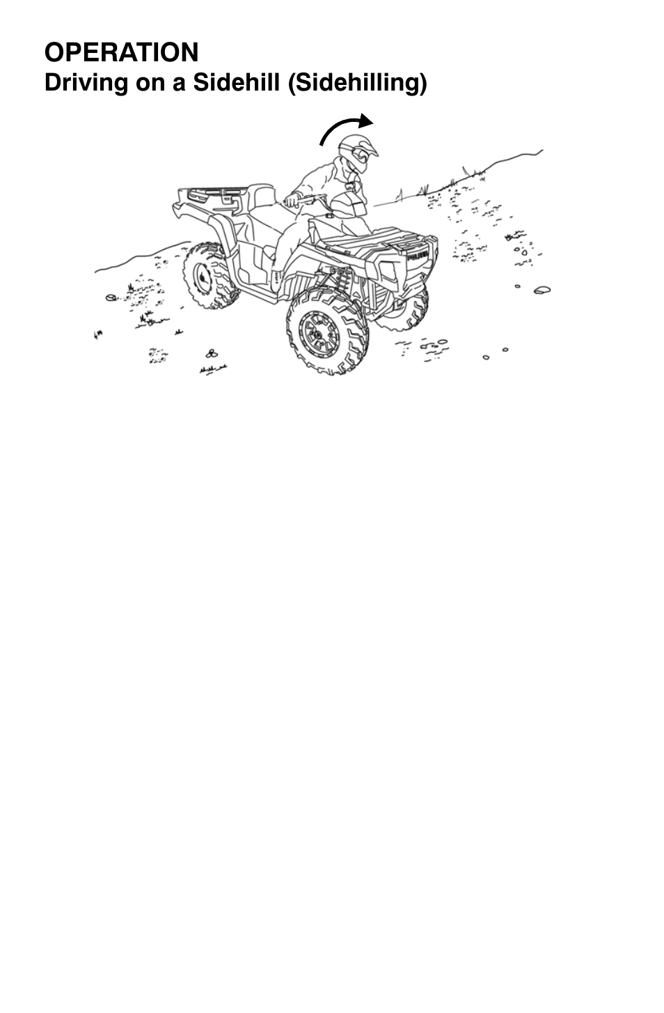 Operation, Driving on a sidehill (sidehilling) | Polaris Sportsman 800 X2 User Manual | Page 65 / 148