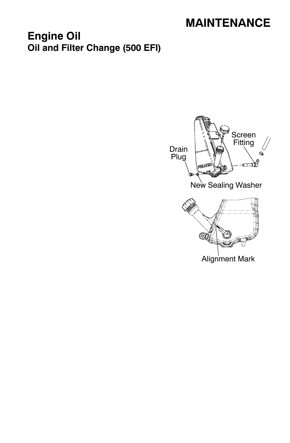 Maintenance, Engine oil, Oil and filter change (500 efi) | Polaris Sportsman 800 X2 User Manual | Page 86 / 148