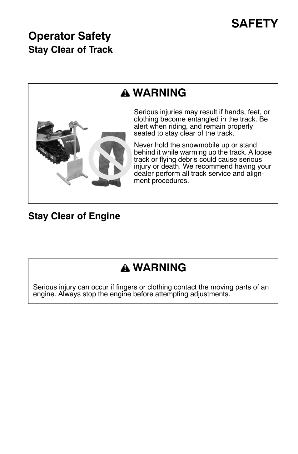 Safety, Operator safety, Warning | Stay clear of track, Stay clear of engine | Polaris Widetrak LX User Manual | Page 12 / 130
