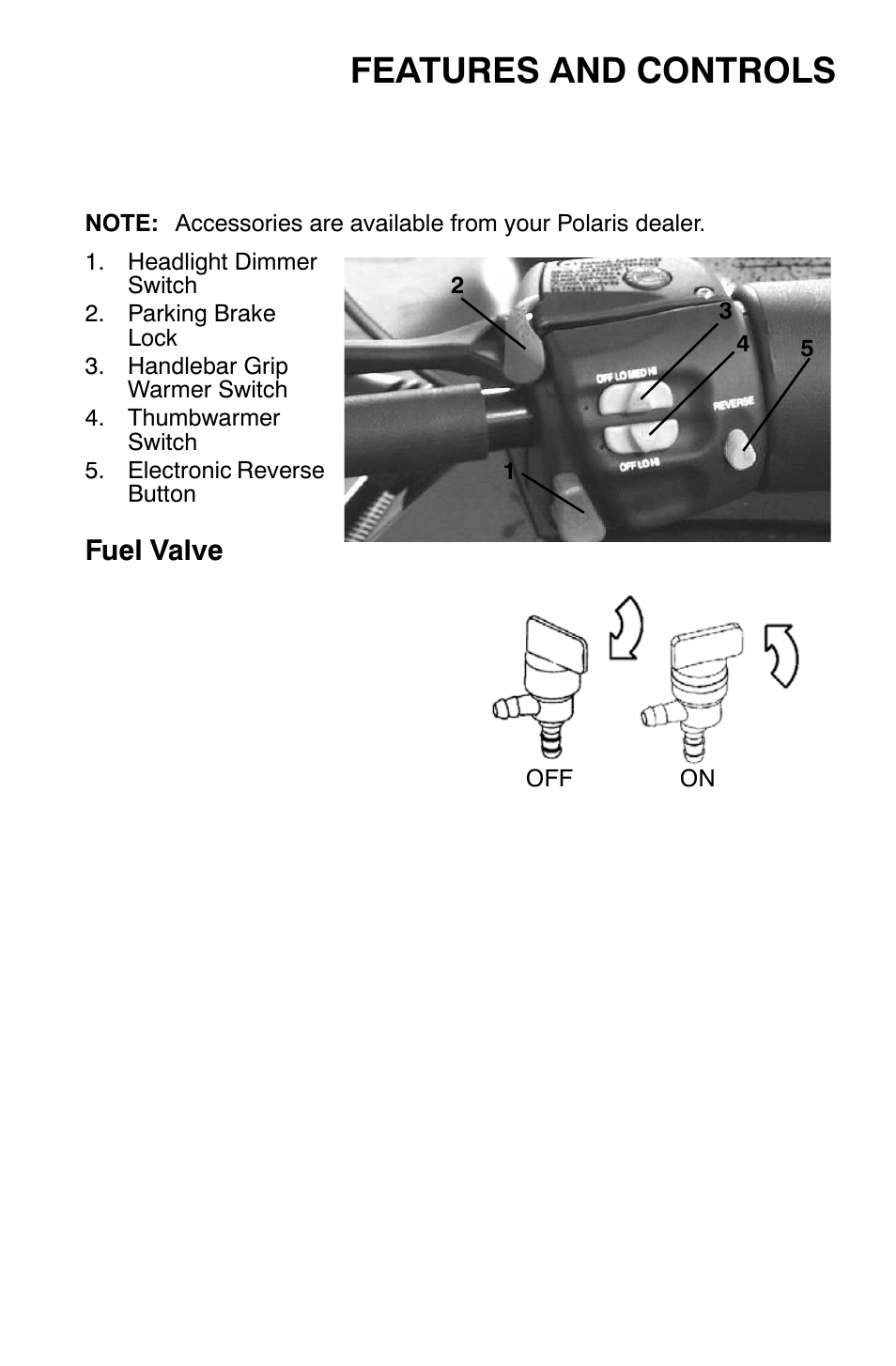 Features and controls, Fuel valve | Polaris Widetrak LX User Manual | Page 30 / 130