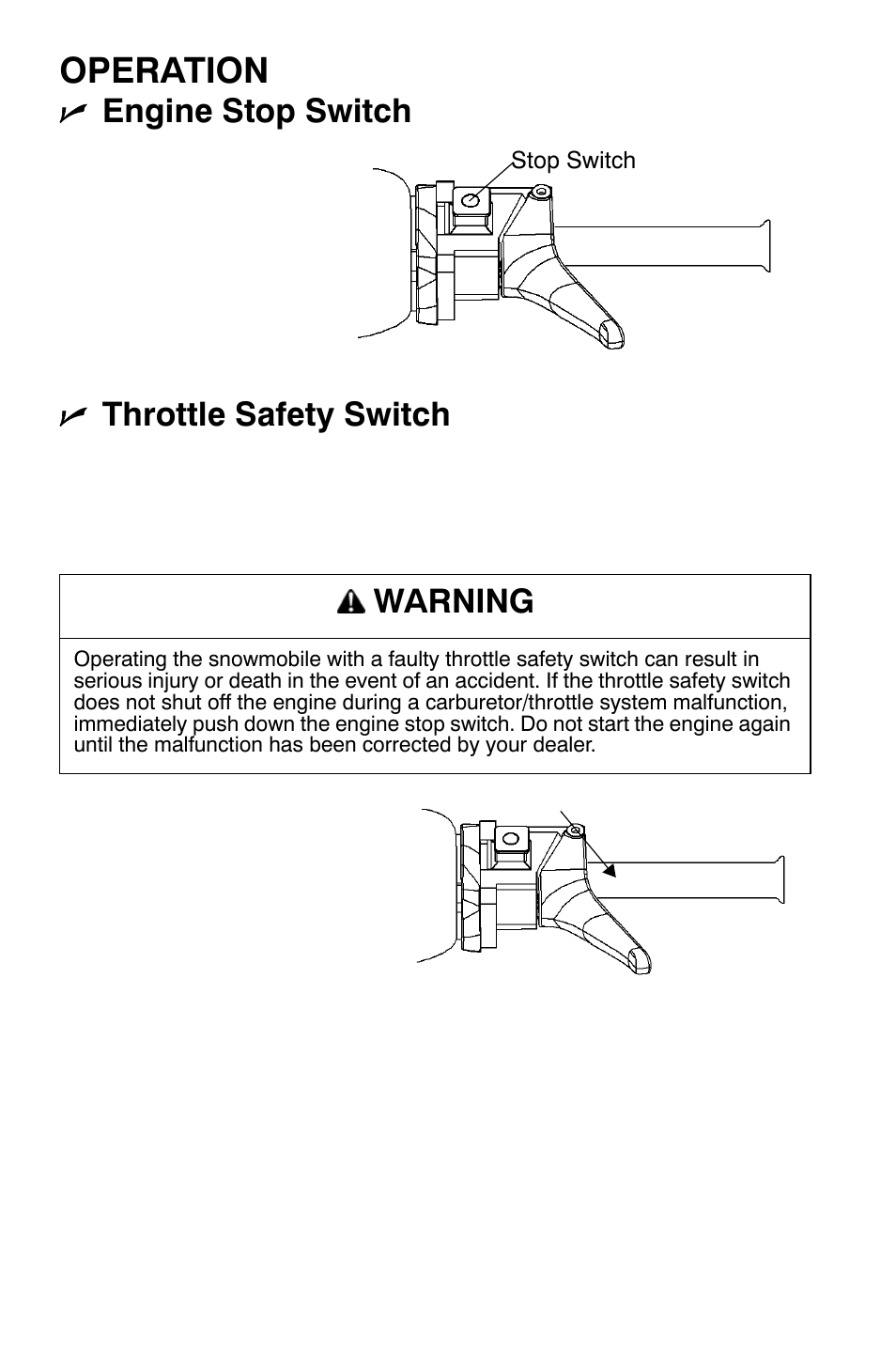 Operation, Engine stop switch, Throttle safety switch | Warning | Polaris Widetrak LX User Manual | Page 57 / 130