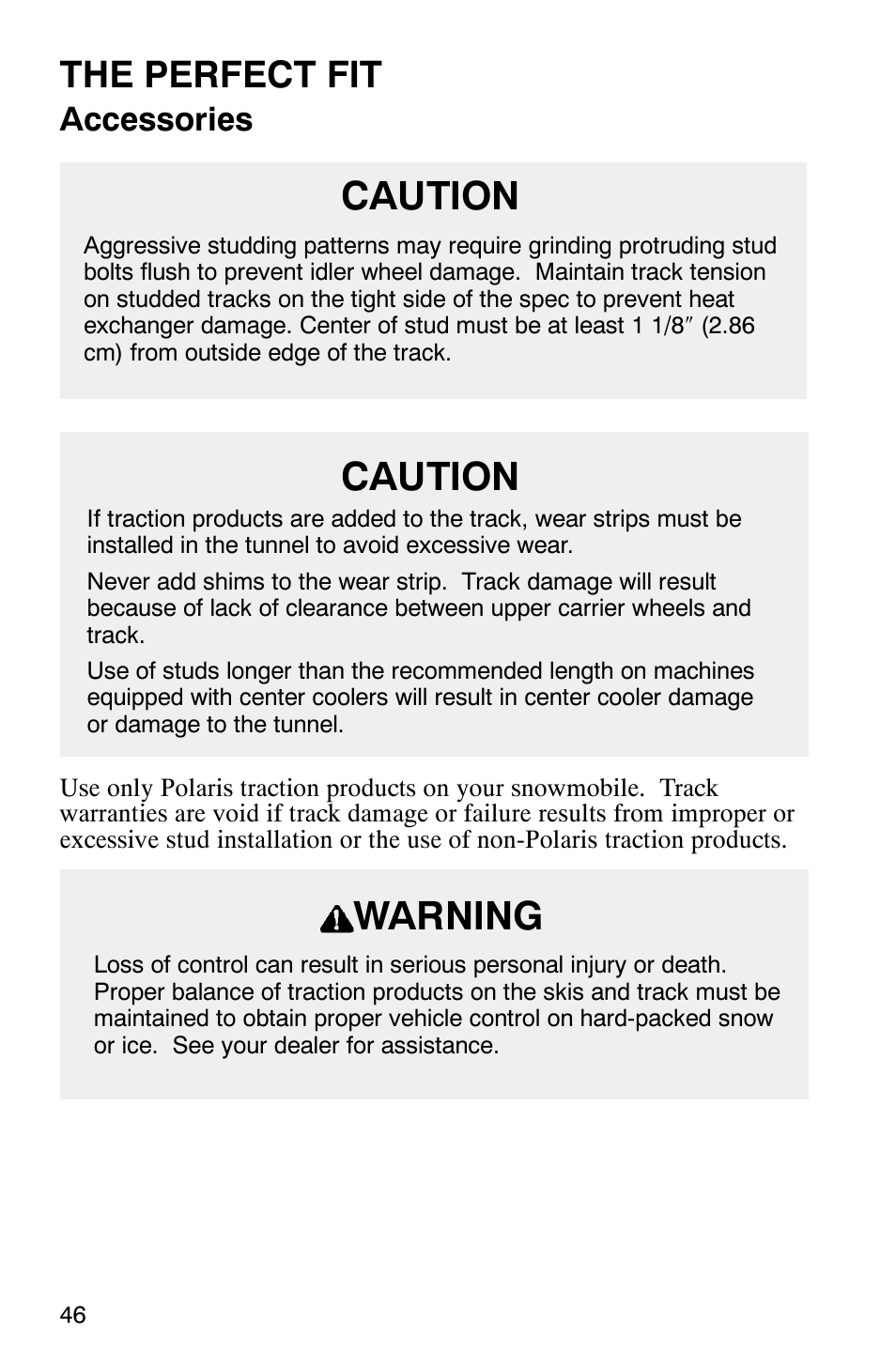 Caution, Warning, The perfect fit | Accessories | Polaris 800 Pro X User Manual | Page 48 / 129