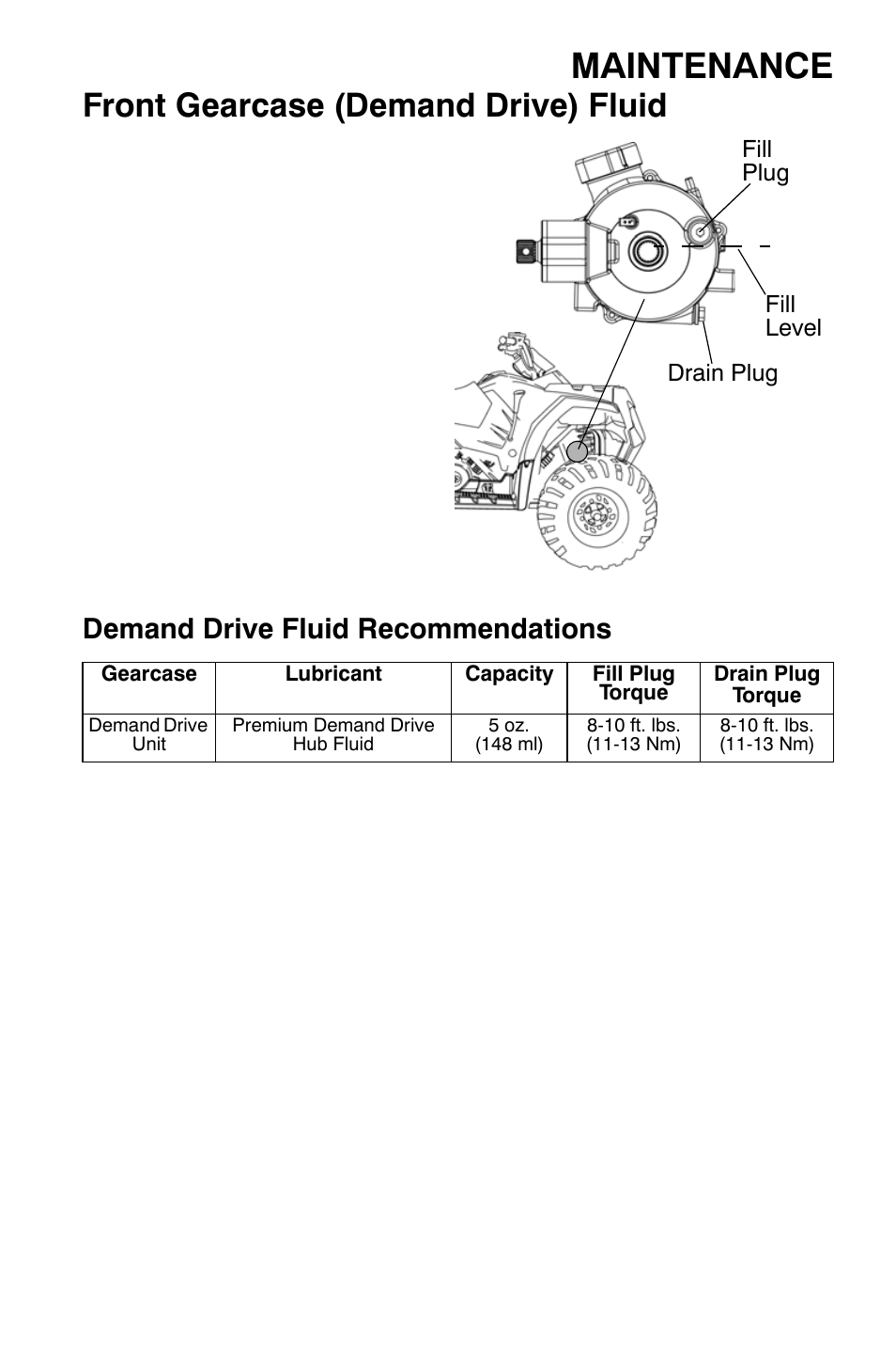 Maintenance, Front gearcase (demand drive) fluid, Demand drive fluid recommendations | Polaris Sportsman 9921344 User Manual | Page 81 / 135