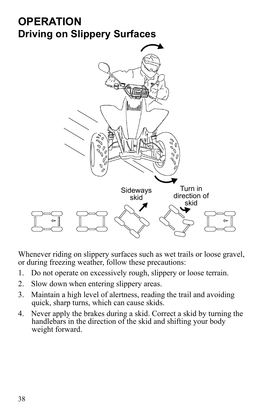 Operation, Driving on slippery surfaces | Polaris Scrambler 9922077 User Manual | Page 40 / 117