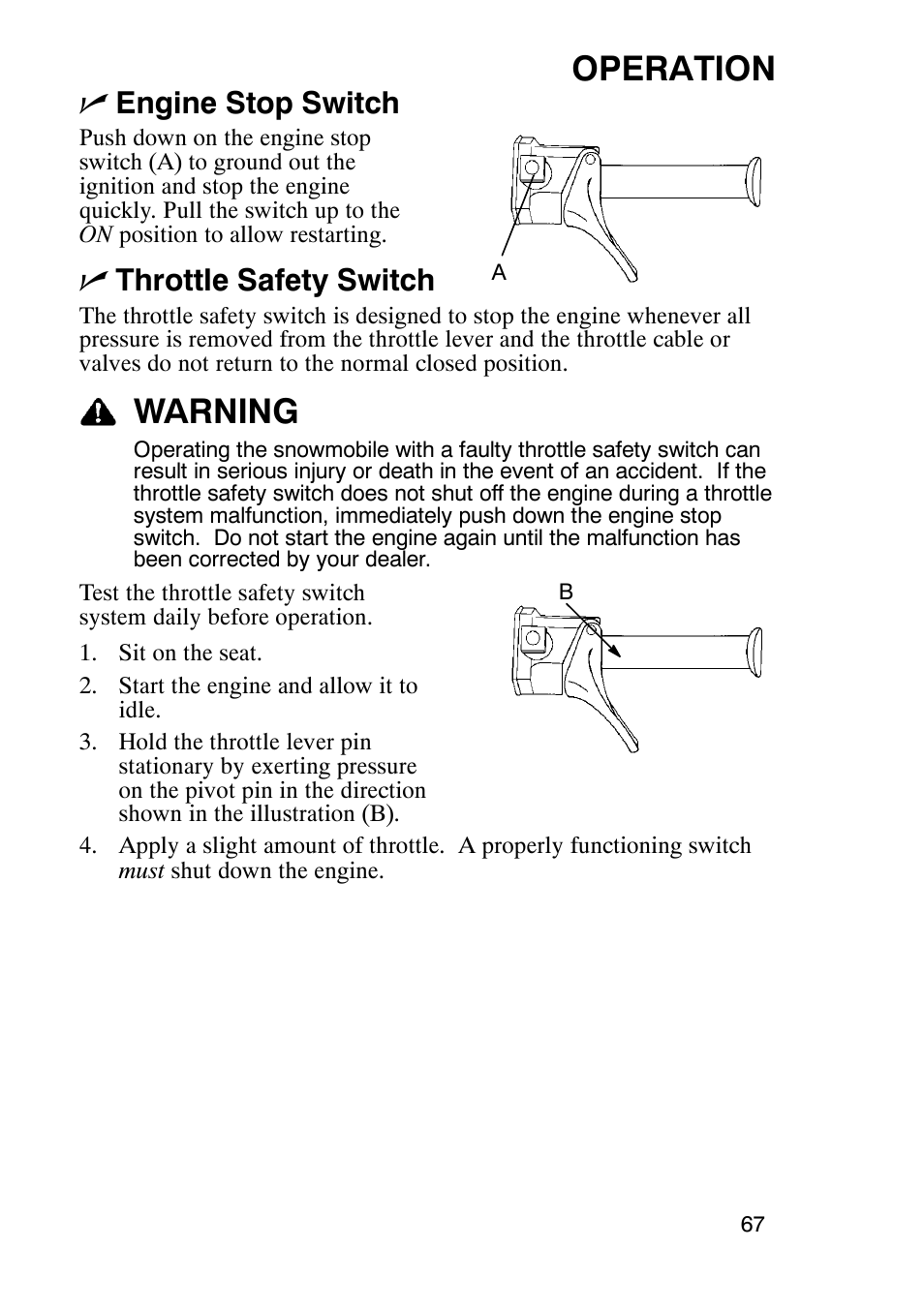 Operation, Warning, Nengine stop switch | Nthrottle safety switch | Polaris 900 RMK User Manual | Page 70 / 123