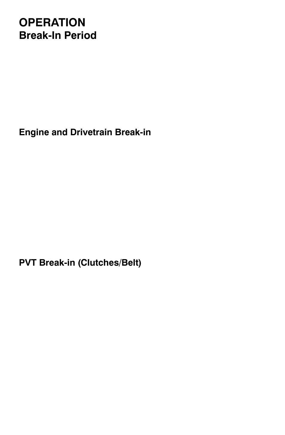 Operation, Break-in period | Polaris Sportsman 9921792 User Manual | Page 44 / 131
