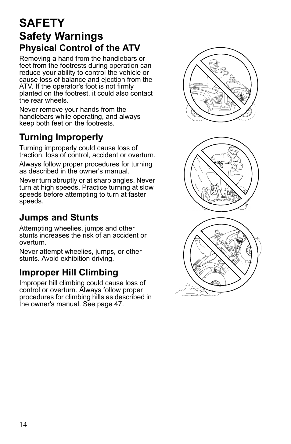 Safety, Safety warnings, Physical control of the atv | Turning improperly, Jumps and stunts, Improper hill climbing | Polaris Trail Blazer 9921773 User Manual | Page 17 / 122