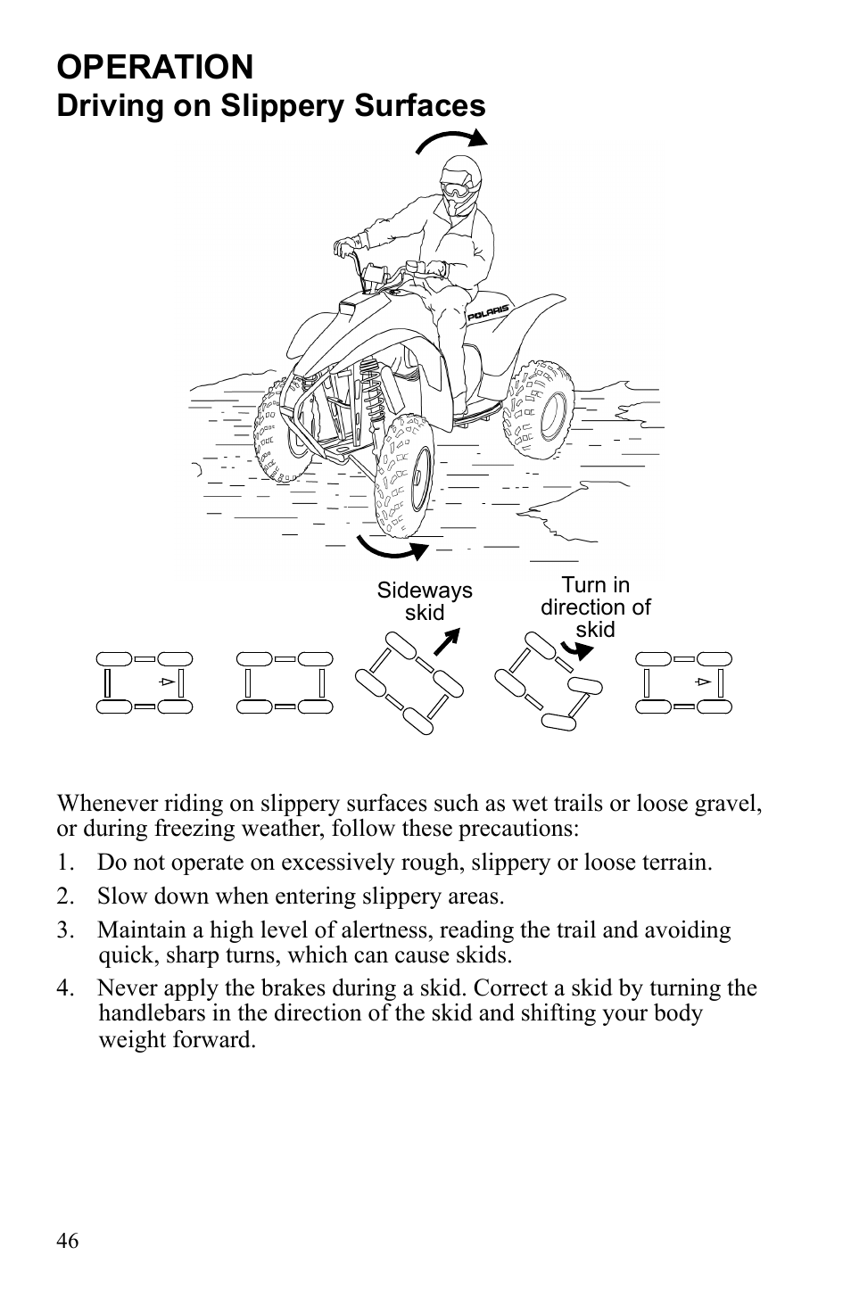 Operation, Driving on slippery surfaces | Polaris Trail Blazer 9921773 User Manual | Page 49 / 122