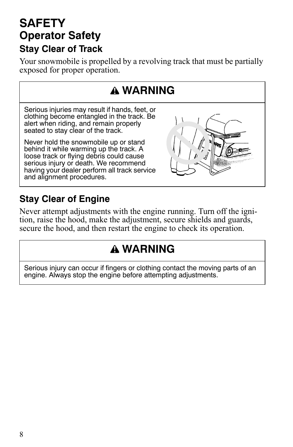 Safety, Operator safety, Warning | Stay clear of track, Stay clear of engine | Polaris Trail Touring Deluxe User Manual | Page 11 / 139