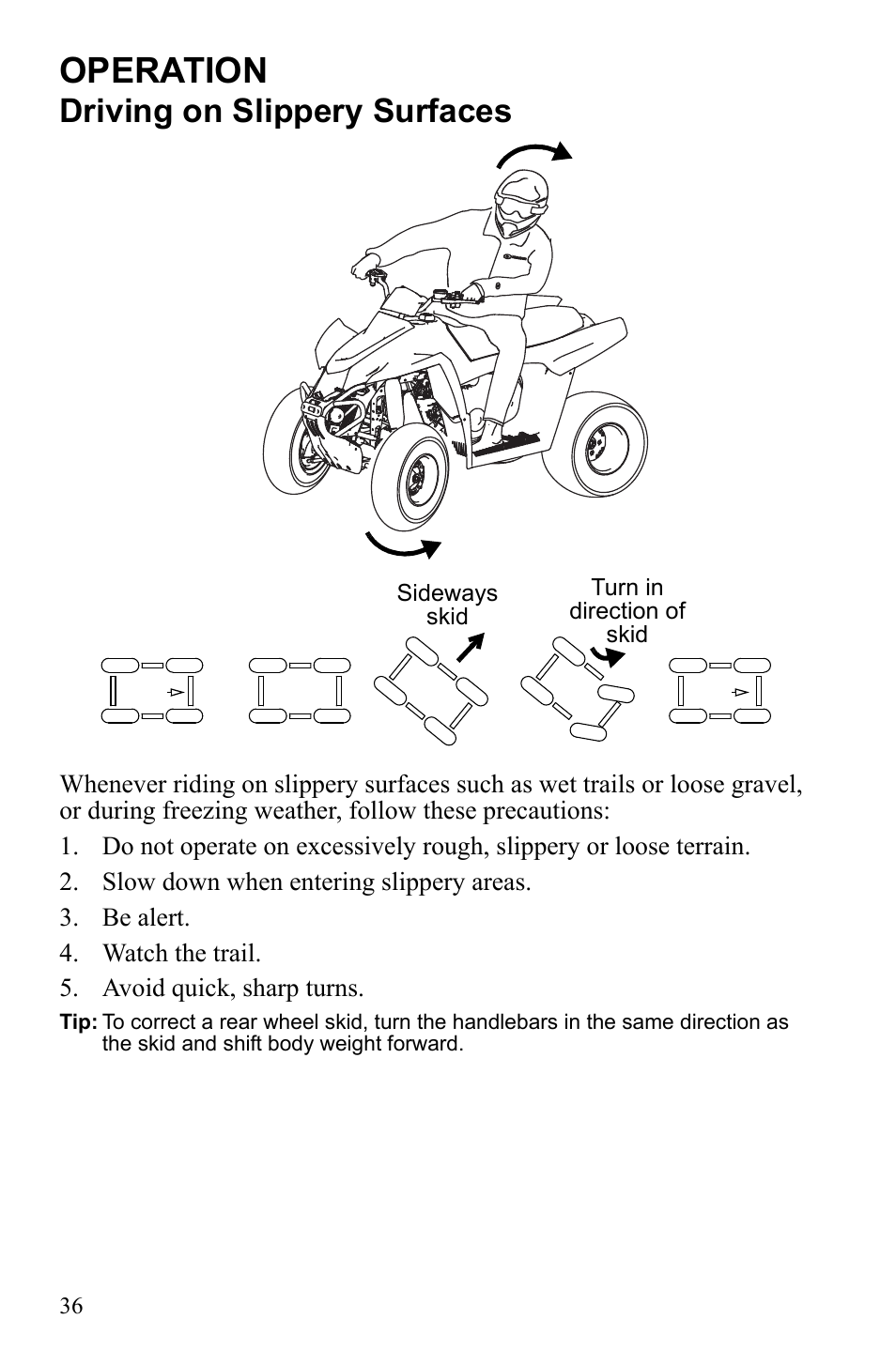 Operation, Driving on slippery surfaces | Polaris 9922462 User Manual | Page 39 / 118
