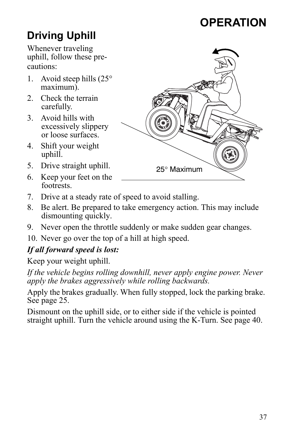 Operation, Driving uphill | Polaris 9922462 User Manual | Page 40 / 118