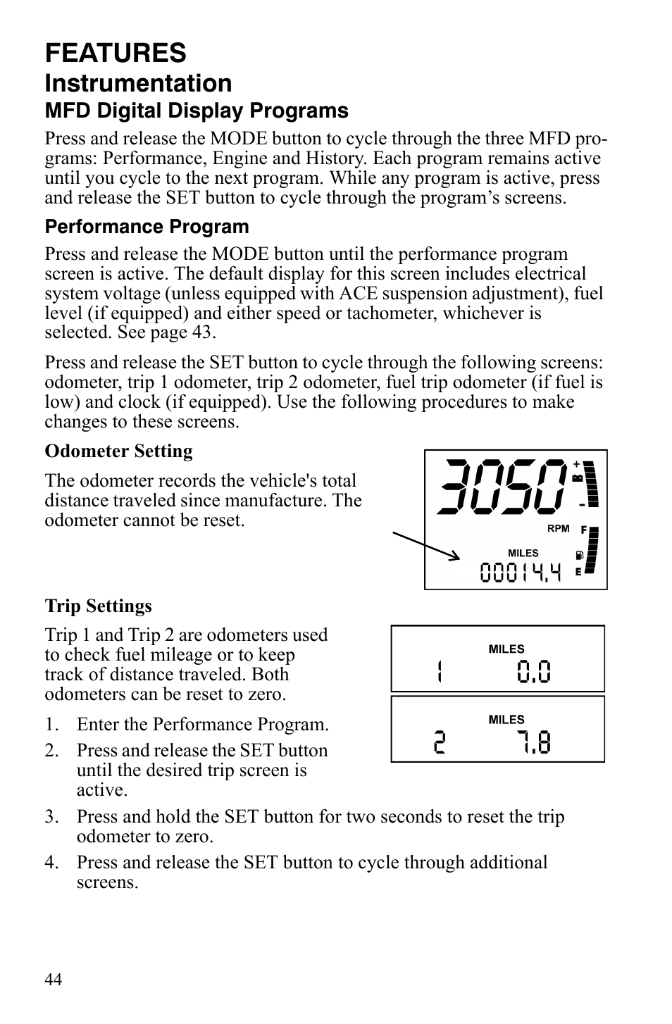 Features, Instrumentation | Polaris FST IQ Touring User Manual | Page 47 / 179