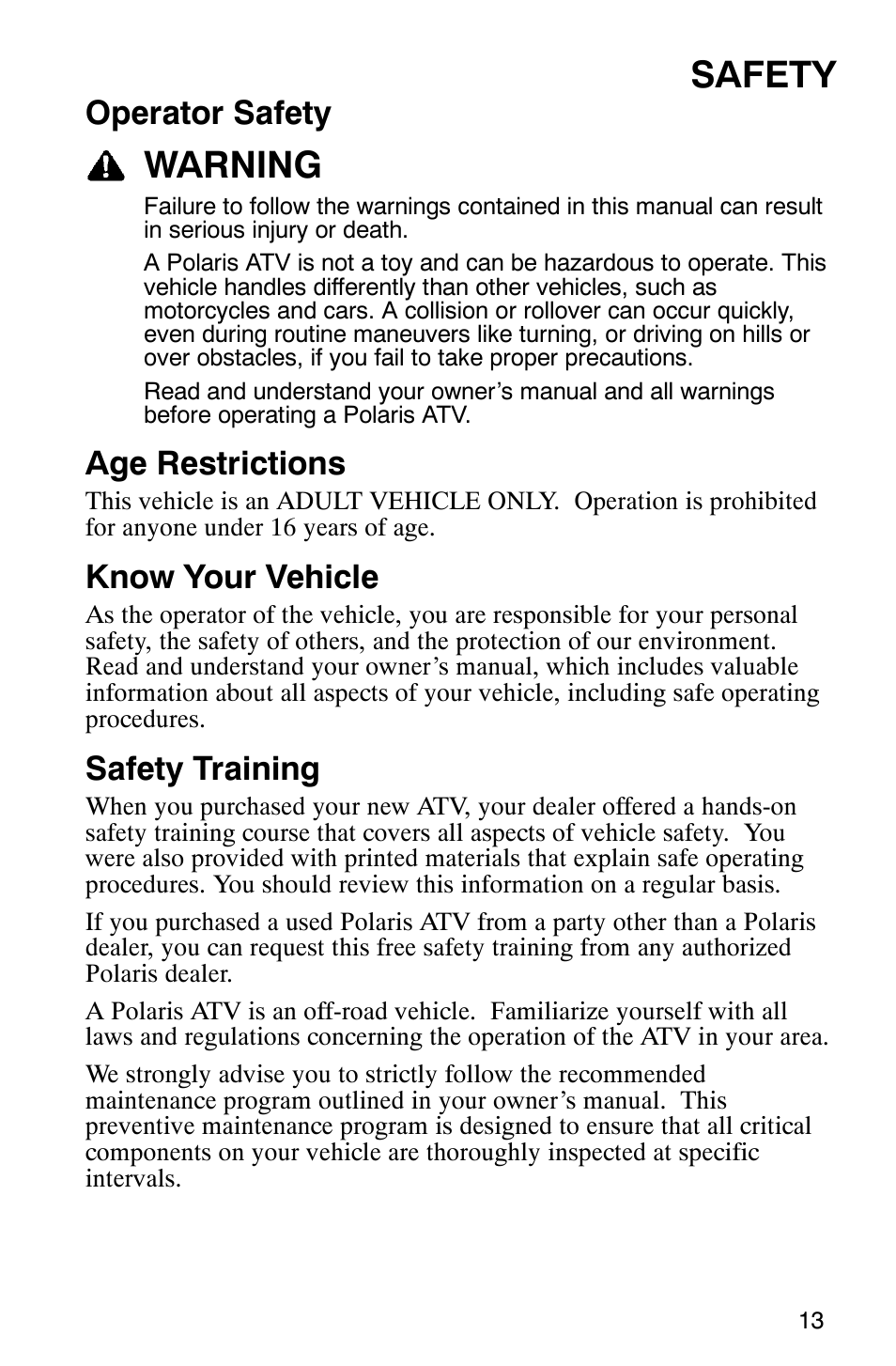 Safety, Warning, Operator safety | Age restrictions, Know your vehicle, Safety training | Polaris 9919412 User Manual | Page 16 / 135
